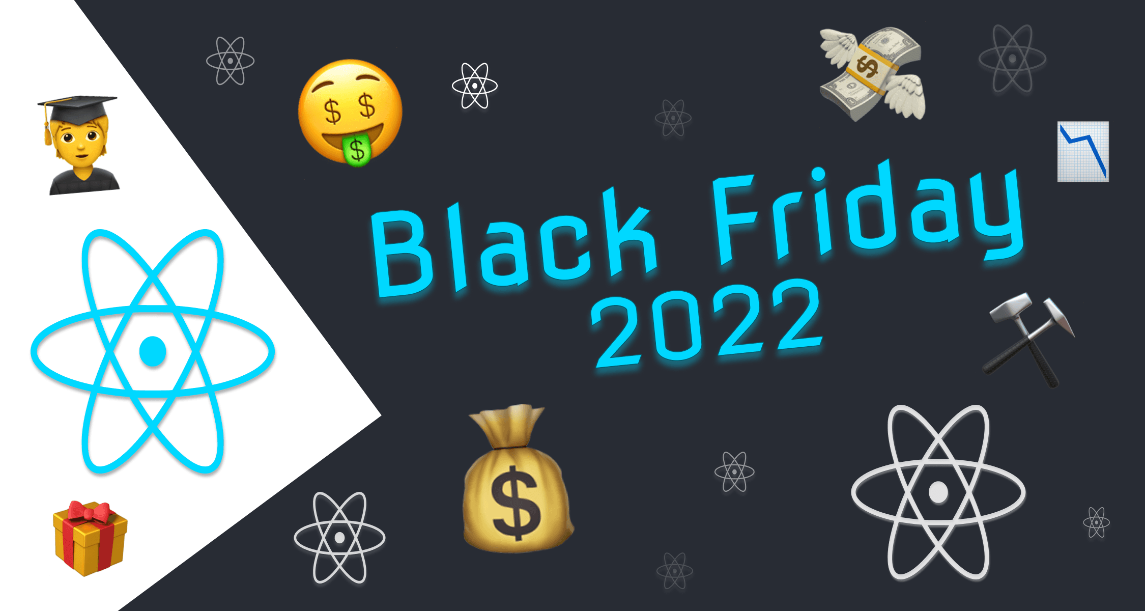 React Black Friday Deals - 2022